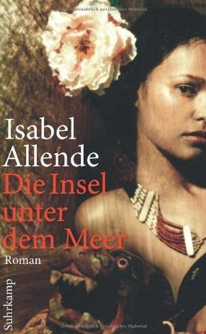 Die Insel unter dem Meer de Isabel Allende