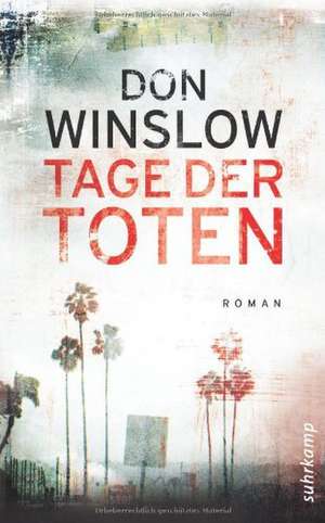 Winslow, D: Tage der Toten