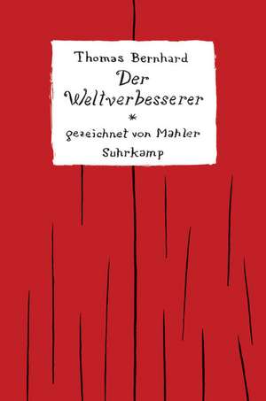 Der Weltverbesserer de Thomas Bernhard