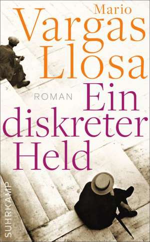 Ein diskreter Held de Mario Vargas Llosa