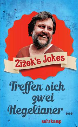 Zizek's Jokes de Slavoj Zizek