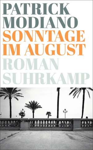 Sonntage im August de Patrick Modiano