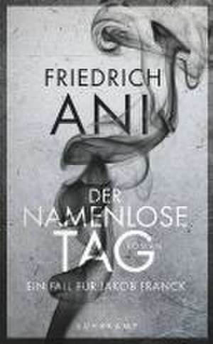 Der namenlose Tag de Friedrich Ani