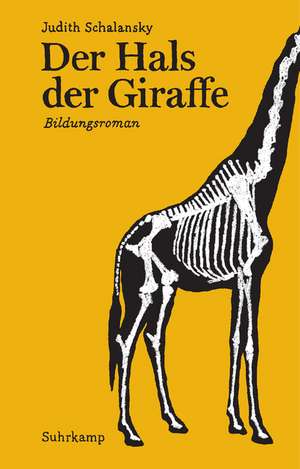 Der Hals der Giraffe de Judith Schalansky