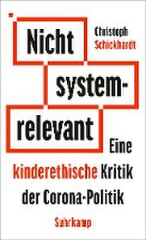 Nicht systemrelevant de Christoph Schickhardt