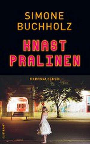 Knastpralinen de Simone Buchholz