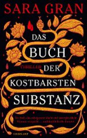 Das Buch der kostbarsten Substanz de Sara Gran