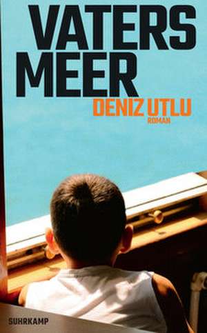 Vaters Meer de Deniz Utlu