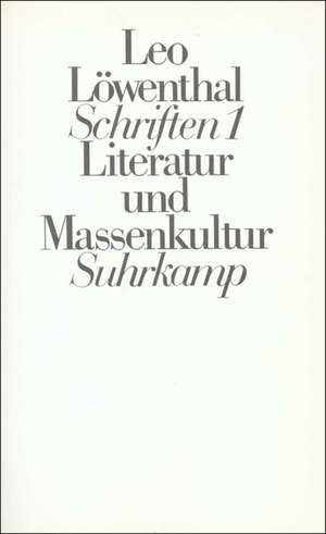 Schriften I (Kt). Literatur und Massenkultur de Helmut Dubiel