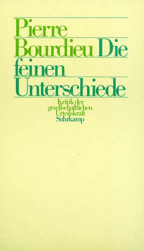 Die feinen Unterschiede de Pierre Bourdieu