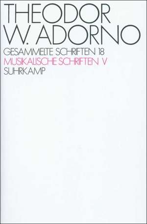 Musikalische Schriften V de Theodor W. Adorno