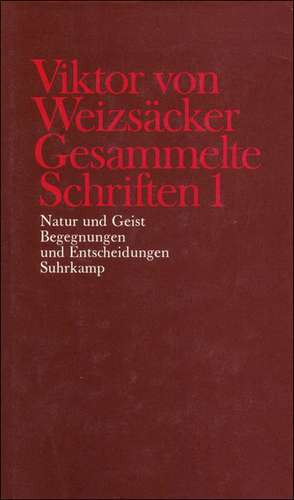 Natur und Geist de Victor von Weizsäcker