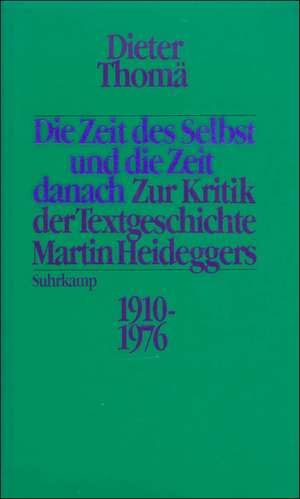 Die Zeit des Selbst und die Zeit danach de Dieter Thomä