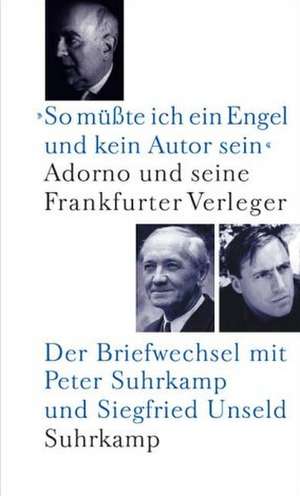 »So müßte ich ein Engel und kein Autor sein« de Theodor W. Adorno