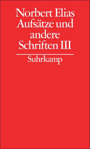 Gesammelte Schriften 16. Aufsätze und andere Schriften 3 de Norbert Elias