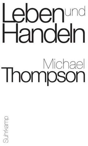 Leben und Handeln de Michael Thompson