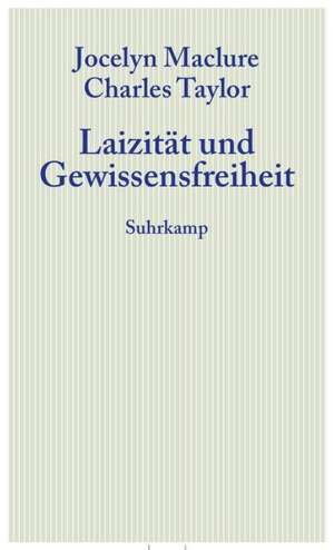 Laizität und Gewissensfreiheit de Jocelyn Maclure