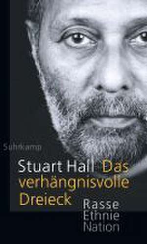 Das verhängnisvolle Dreieck de Stuart Hall