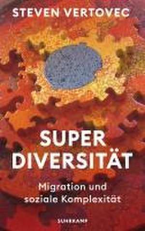 Superdiversität de Steven Vertovec