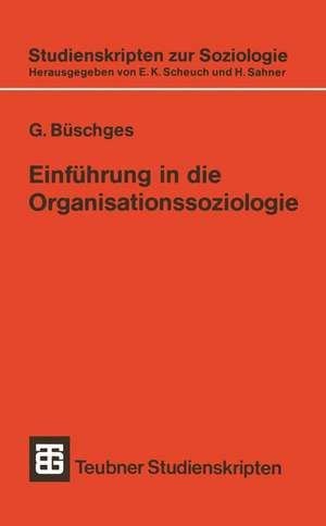 Einführung in die Organisationssoziologie de Günter Büschges