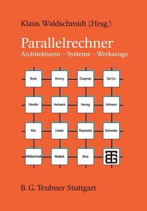 Parallelrechner: Architekturen — Systeme — Werkzeuge de Arndt Bode