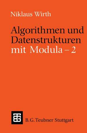 Algorithmen und Datenstrukturen mit Modula - 2 de Niklaus Wirth