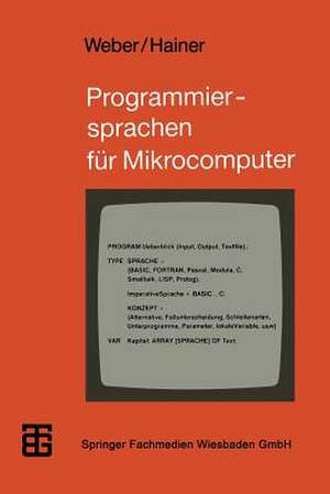 Programmiersprachen für Mikrocomputer: Ein Überblick de Wolfgang J. Weber