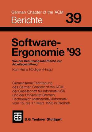 Software-Ergonomie ’93: Von der Benutzungsoberfläche zur Arbeitsgestaltung de Rödiger