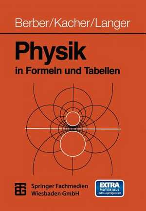 Physik in Formeln und Tabellen de Prof. Joachim Berber