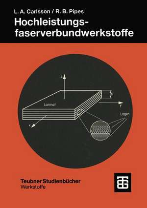 Hochleistungsfaserverbundwerkstoffe: Herstellung und experimentelle Charakterisierung de Leif A. Carlsson