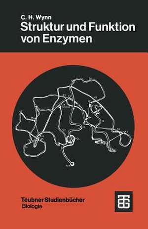 Struktur und Funktion von Enzymen de Colin Hayden Wynn