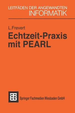 Echtzeit-Praxis mit PEARL de Leberecht Frevert