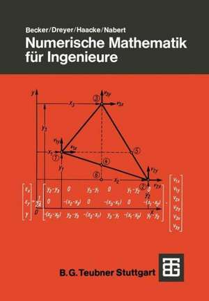 Numerische Mathematik für Ingenieure de Jürgen Becker