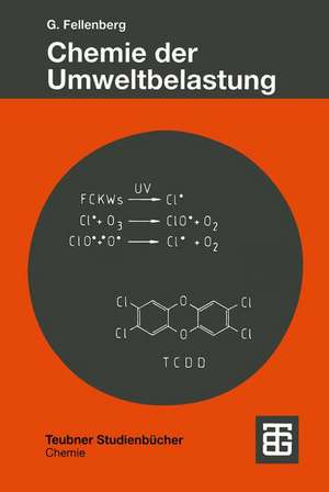 Chemie der Umweltbelastung de Günter Fellenberg