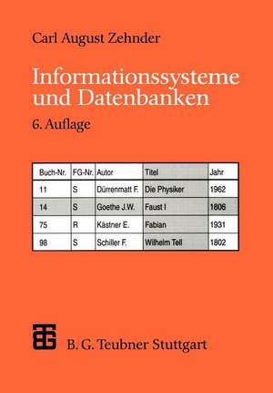 Informationssysteme und Datenbanken de Carl August Zehnder