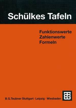 Schülkes Tafeln: Funktionswerte Zahlenwerte Formeln de Helmut Wunderling