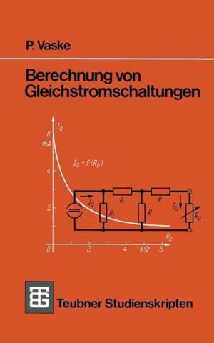 Berechnung von Gleichstromschaltungen de Paul Vaske