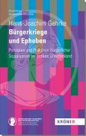 Bürgerkriege und Epheben de Hans-Joachim Gehrke