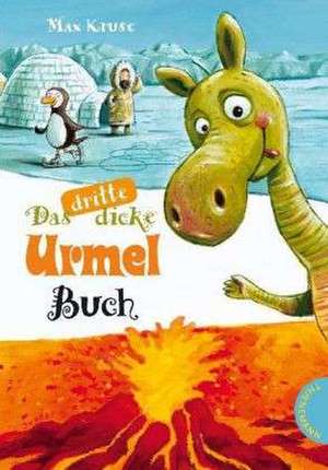 Das dritte dicke Urmel-Buch de Max Kruse