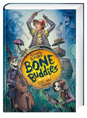 Bone Buddies de Annette Roeder