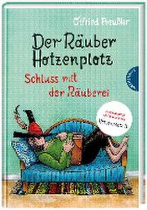 Der Räuber Hotzenplotz 3: Schluss mit der Räuberei de Otfried Preußler