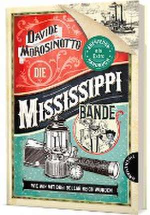 Die Mississippi-Bande de Davide Morosinotto