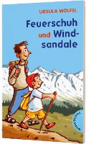 Feuerschuh und Windsandale de Ursula Wölfel