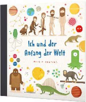 Ich und der Anfang der Welt de Philip Bunting