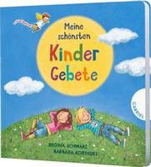 Dein kleiner Begleiter: Meine schönsten Kindergebete de Regina Schwarz