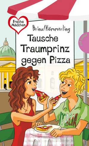 Tausche Traumprinz gegen Pizza de Thomas Brinx