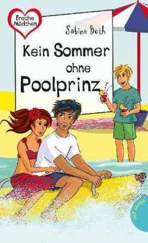 Kein Sommer ohne Poolprinz de Sabine Both