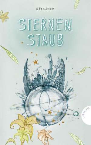 Sternen-Trilogie 3: Sternenstaub - inklusive E-Book de Kim Winter