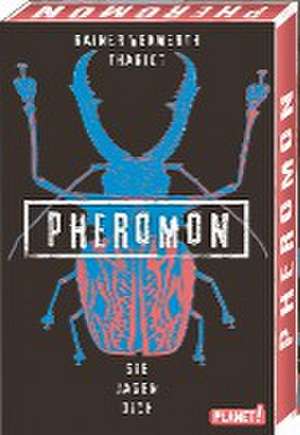 Pheromon 3: Sie jagen dich de Rainer Wekwerth