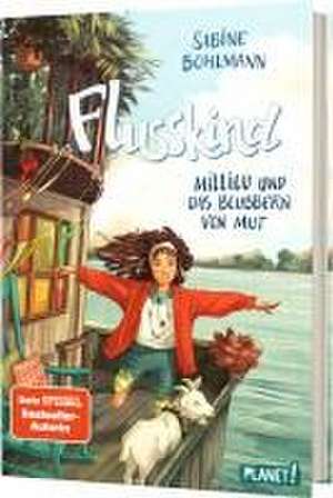 Flusskind 3: Millilu und das Blubbern von Mut de Sabine Bohlmann